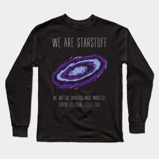 We Are Starstuff - Galaxy - Black - B5 Sci-Fi Long Sleeve T-Shirt